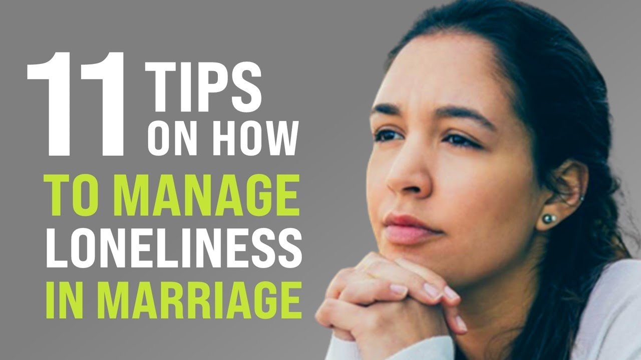 11 Tips for Mental Health Issues & Loneliness in Marriage