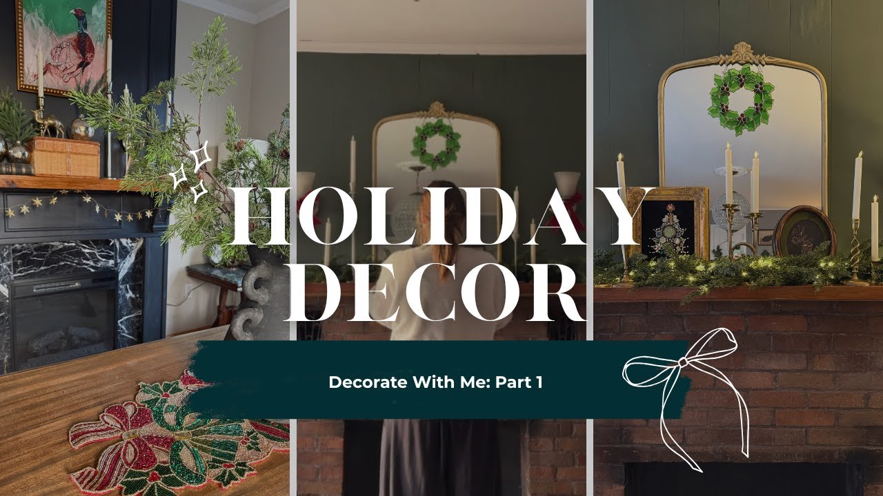 Decorate With Me | 2025 Moody Cottagecore Holiday Home Decor