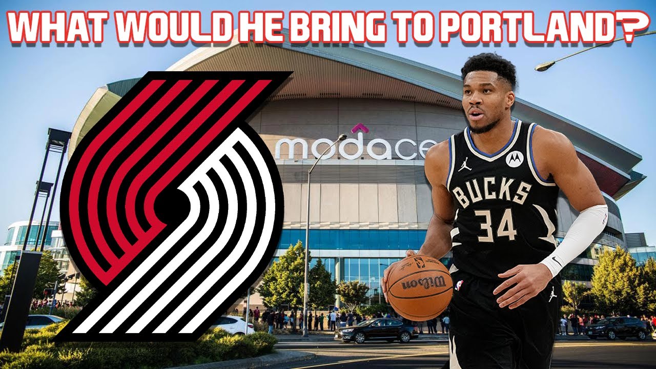What Does Bringing Giannis To Portland Look Like? | The Firm Of Harris & Marang
