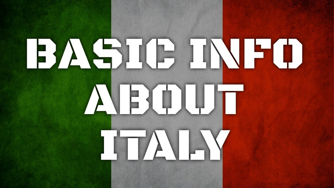 Italy | Basic Information | Everyone Must Know