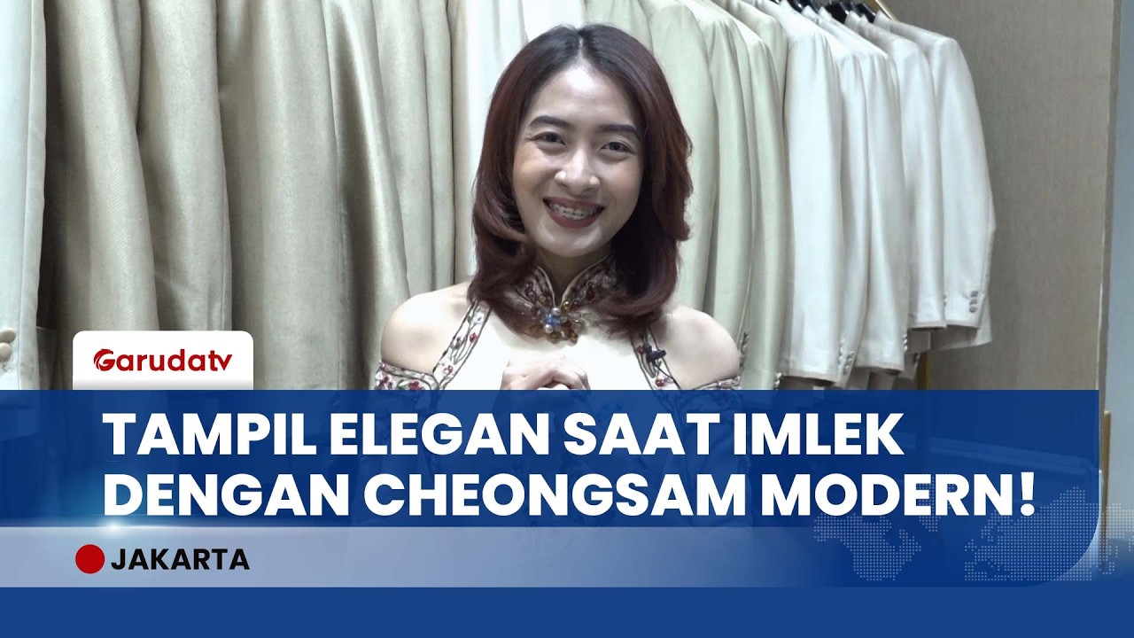 Tren Busana Imlek 2026: Intip Inspirasi Cheongsam Modern yang Elegan dan Mewah!