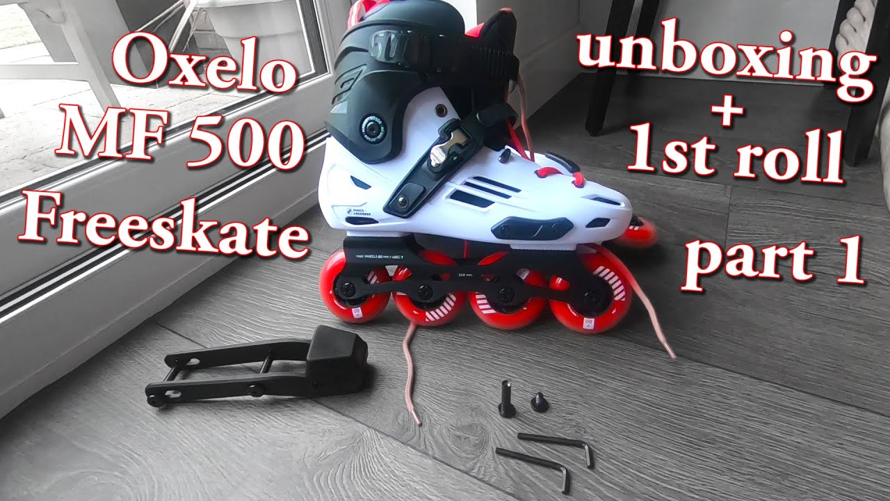 Oxelo MF500 Freeskate unboxing and 1st roll