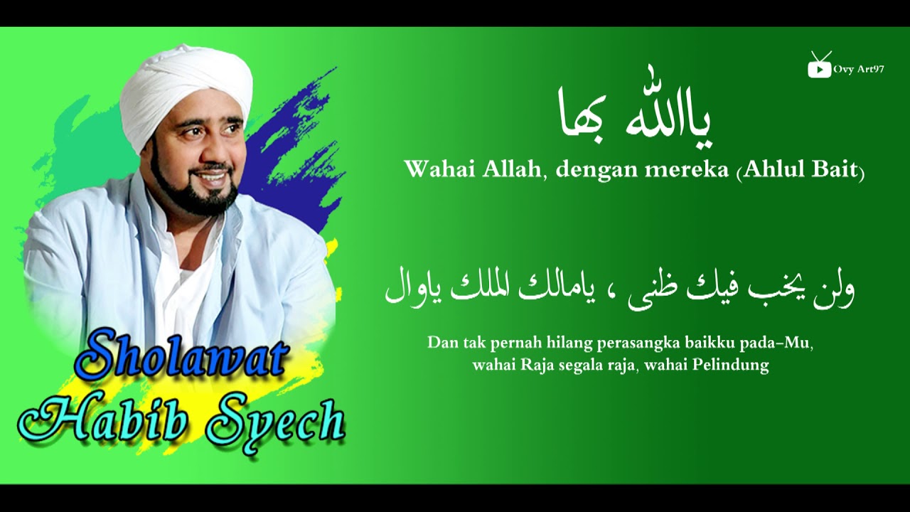 HABIB SYECH  YA ALLAH BIHA LIRIK & TERJEMAHAN