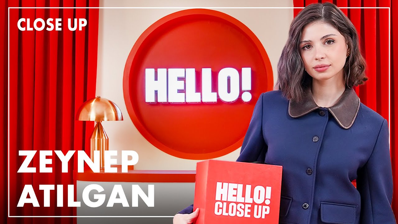 “Lakabım Değişiyor, Erdem’in Yarım Porsiyonuyum” Zeynep Atılgan | Close Up