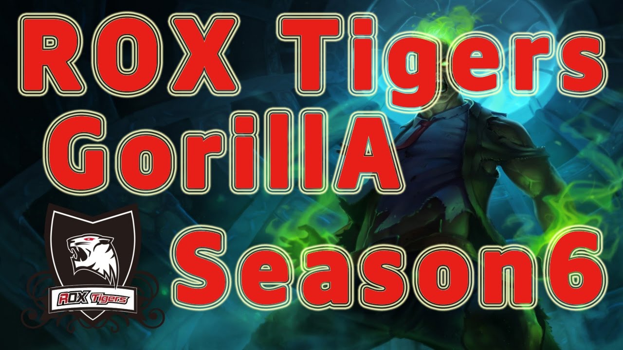ROX Tigers GorillA Brand Support vs Karma Patch 6.20 in NA