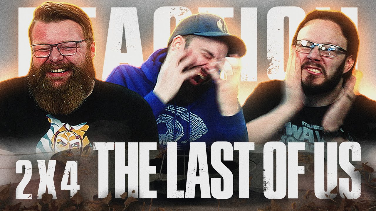 The Last of Us 2x4 REACTION!! 