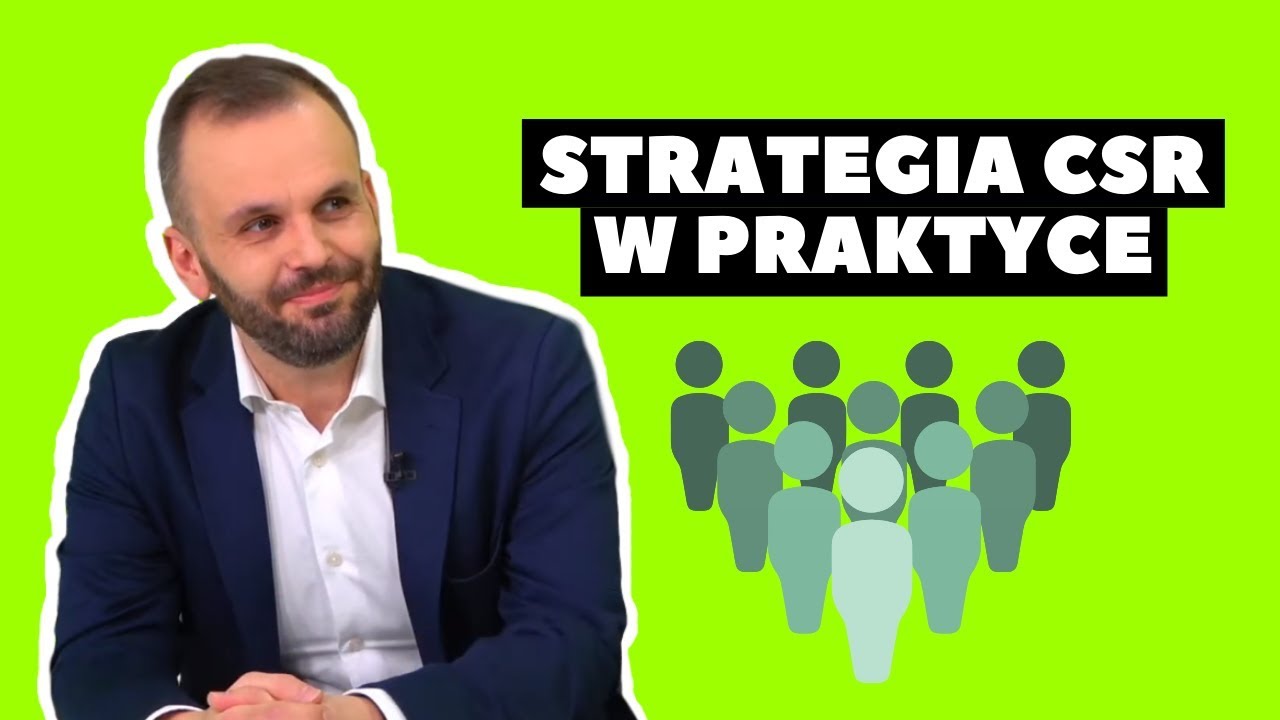 CSR w praktyce: na czym polega społeczna odpowiedzialność przedsiębiorstw? | Grzegorz Koźmiński