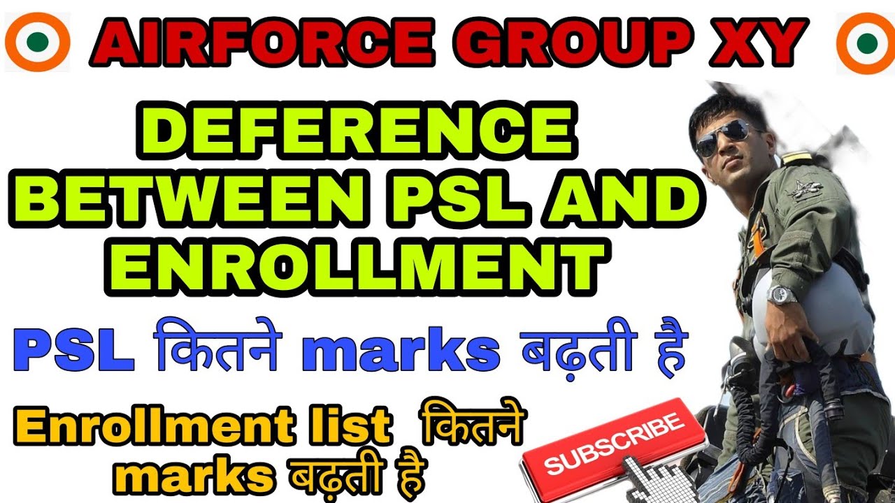 deference between airforce psl and enrollment list|airforce psl list 2021|airforce enrollment list