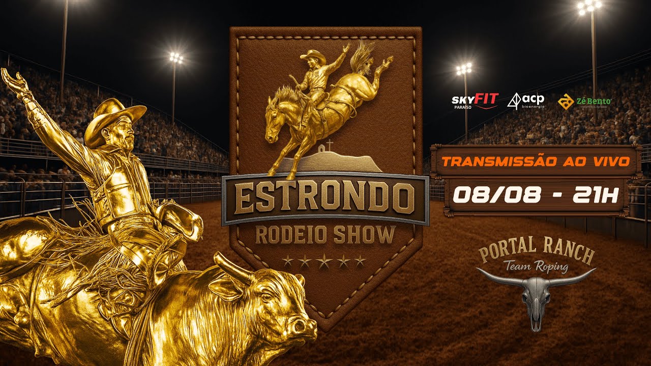 ESTRONDO RODEIO SHOW - 08/08