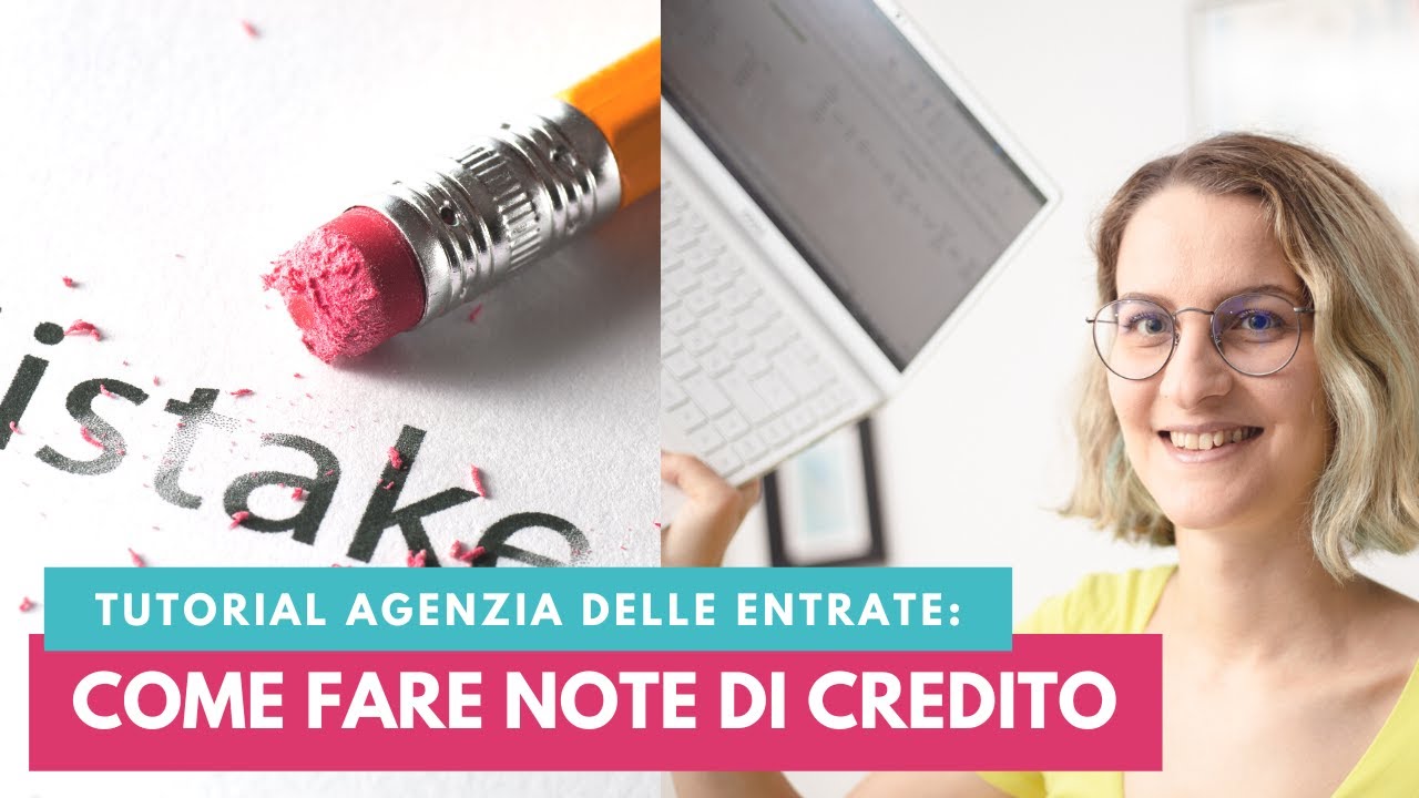 Quando e come fare una nota di credito - Tutorial con il software dell’agenzia delle entrate