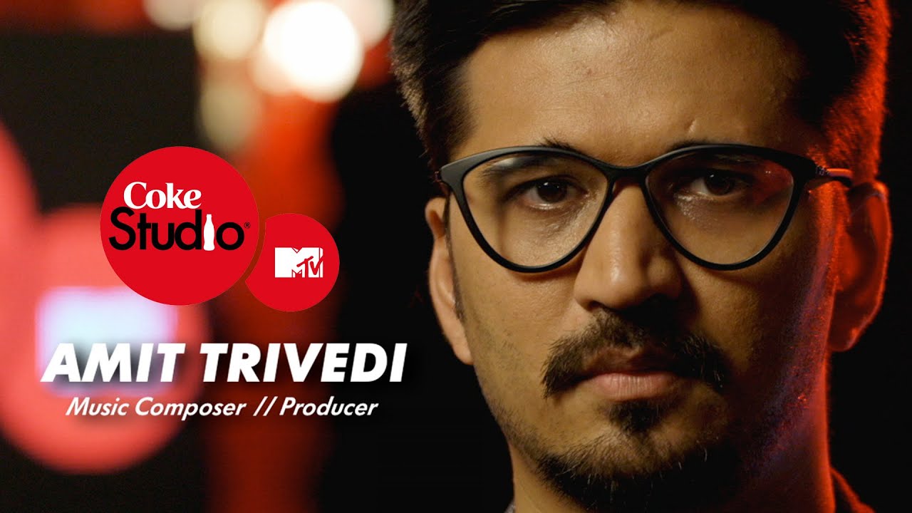 Amit Trivedi - Coke Studio @ MTV Season 4