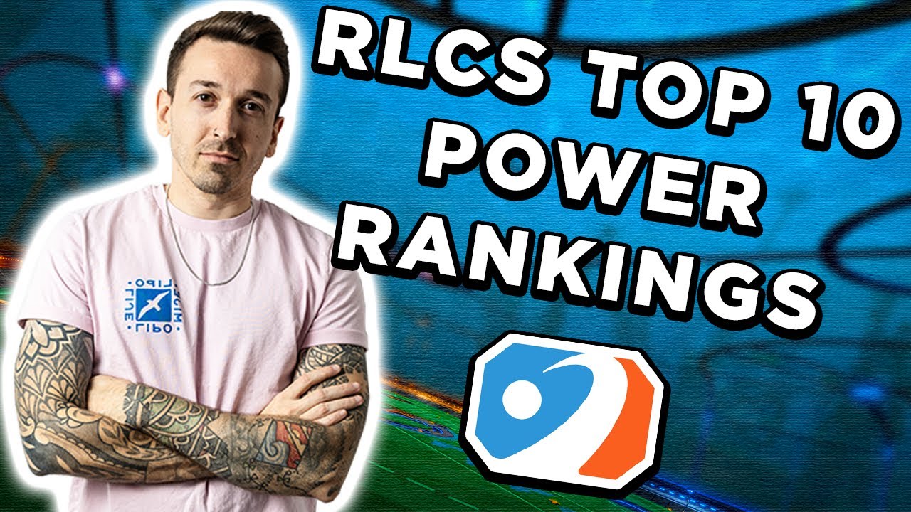 RLCS Top 10 power rankings! (post Open 2)