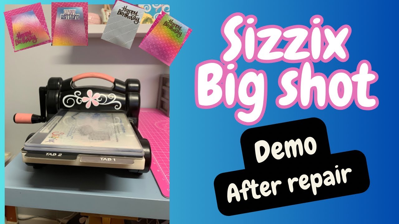Sizzix Demonstration after Repair
