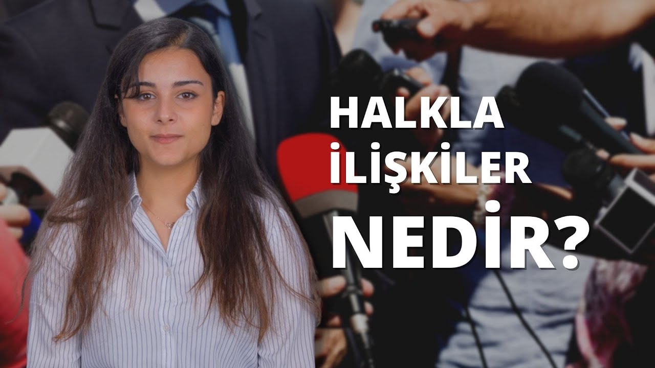 Halkla İlişkiler Nedir?