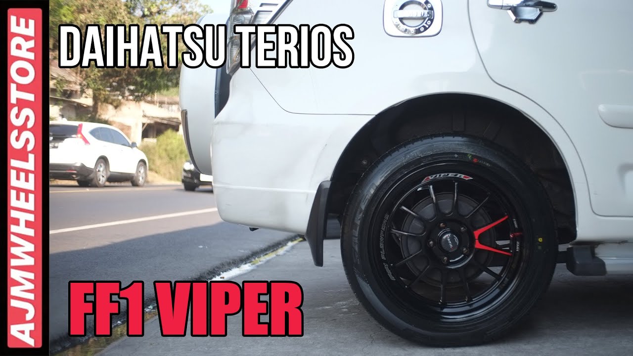 MODIFIKASI DAIHATSU TERIOS VELG FF1 VIPER  // AJMWHEELSSTORE