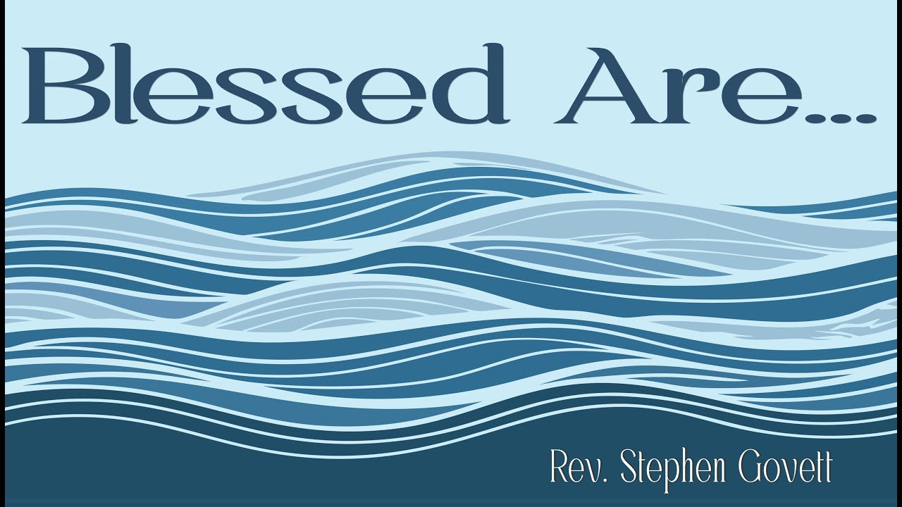 Blessed Are...
