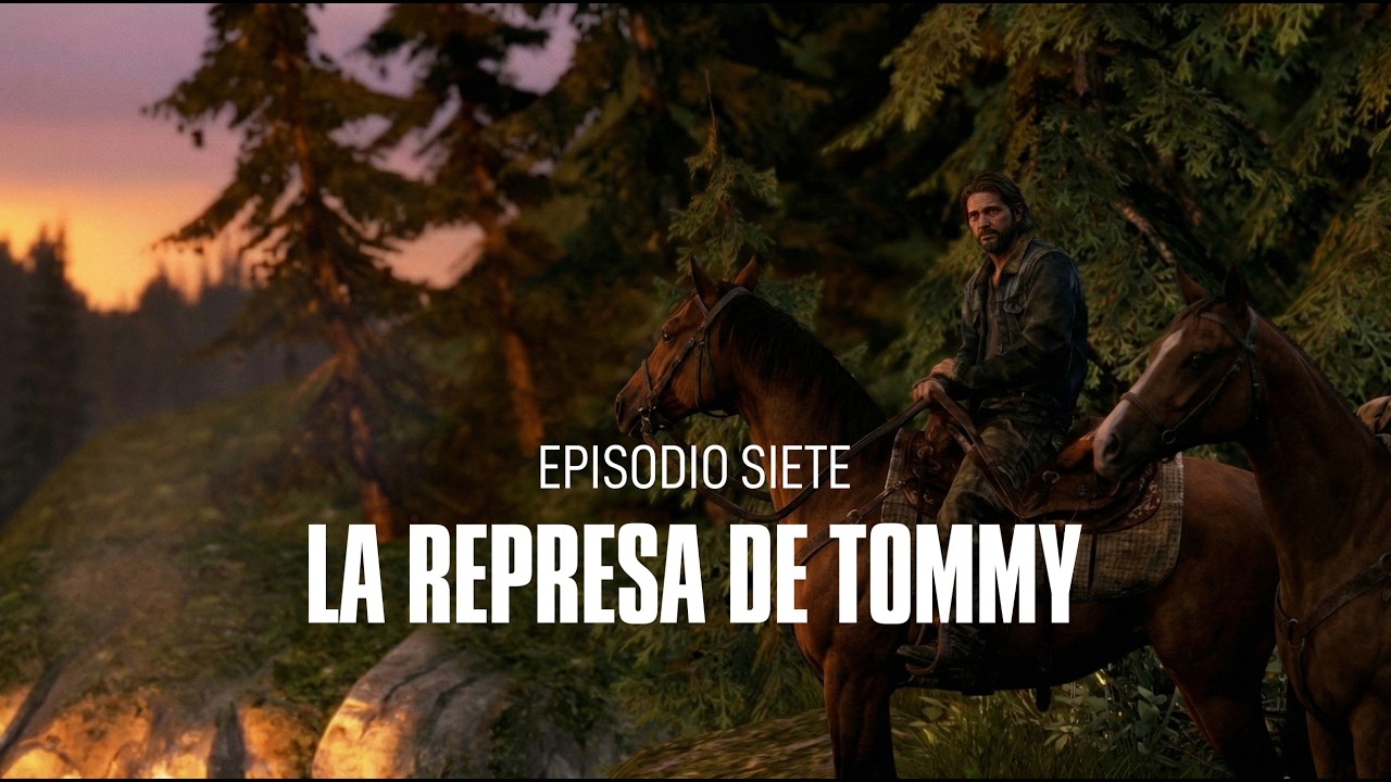 Episodio 7: La represa de Tommy | The Last of Us