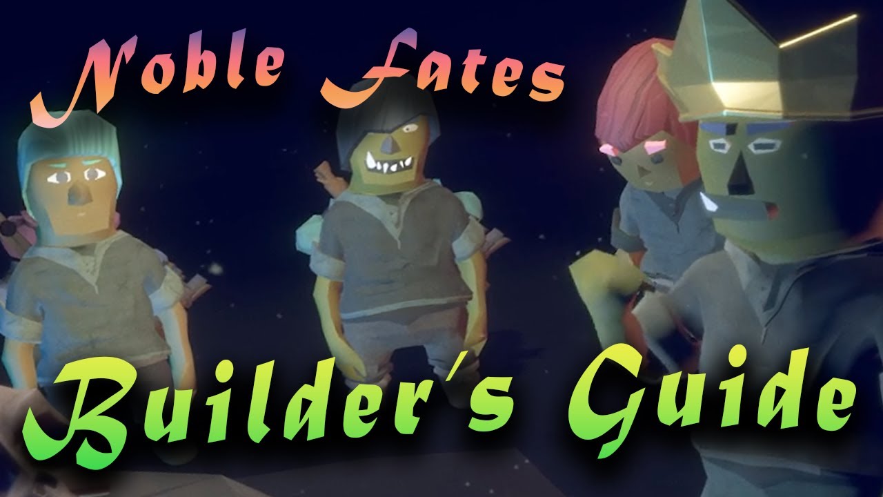 Noble Fates Beginning Builder's Guide - Tier 1 Tavern Prep! ~ :)