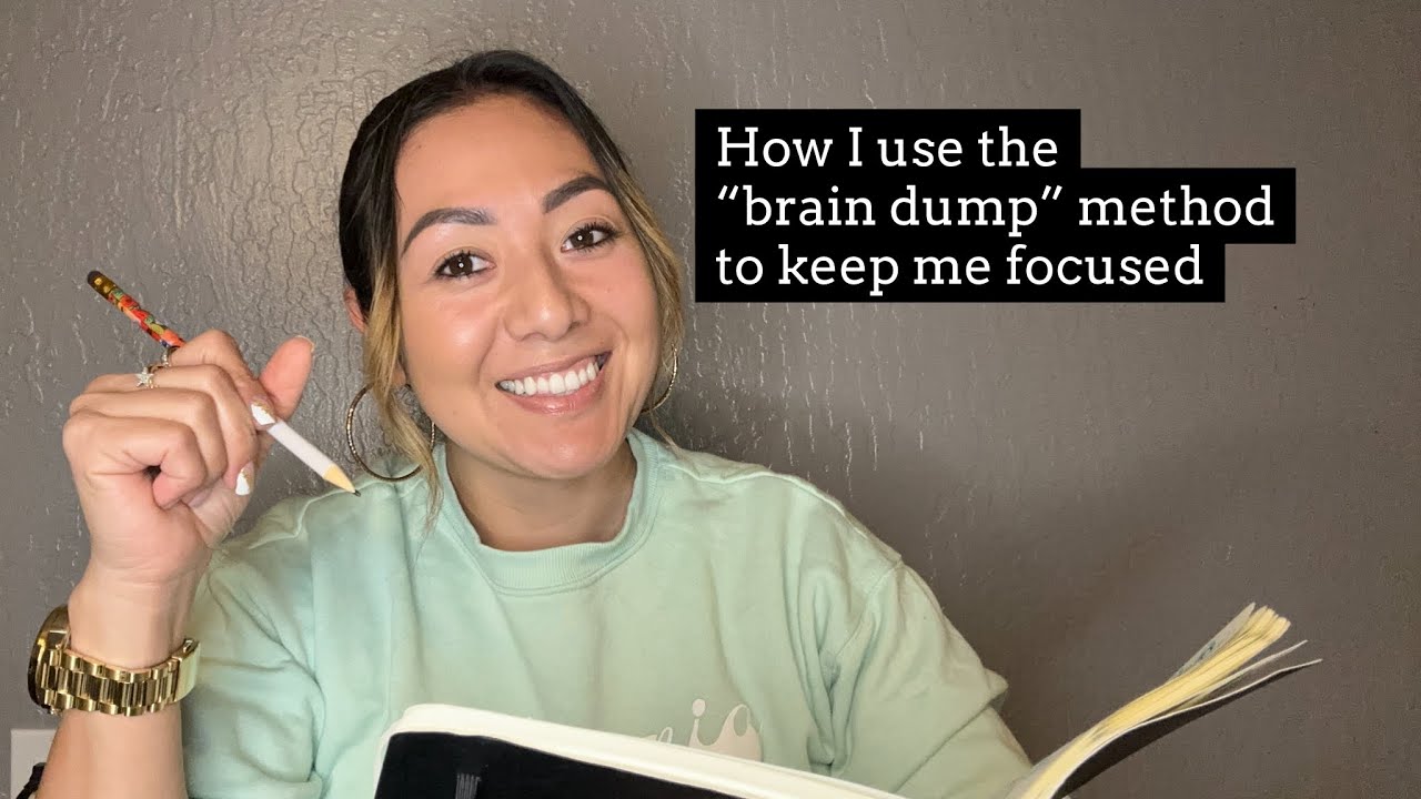 How I use the &ldquo;brain dump&rdquo; method to keep me focused.