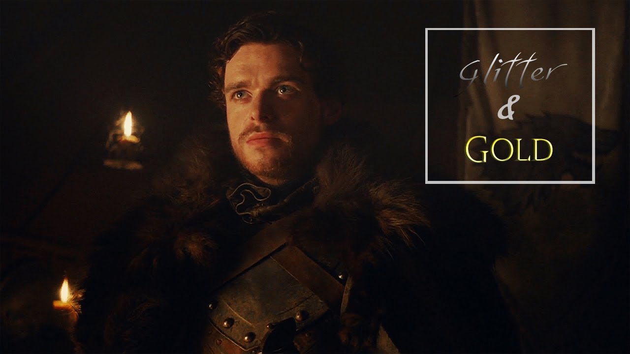 Robb Stark | Glitter and Gold