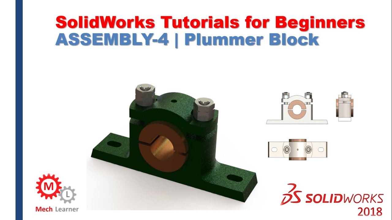 Solidworks Tutorials || Assembly-4 || PLUMMER BLOCK ASSEMBLY