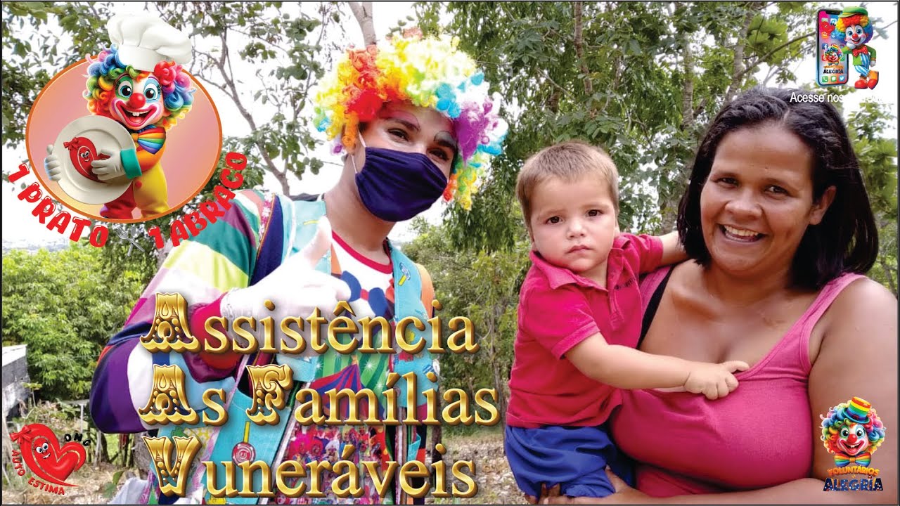 VOLUNTARIOS DA ALEGRIA- ASSISTÊNCIA AS FAMILIAS EM VUNERABILIDADE SOCIAL
