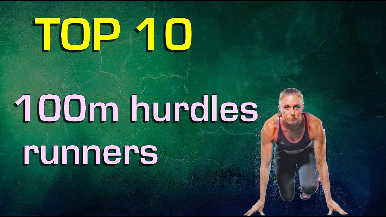 Top 10 best 100m hurdles runners of all time (women)