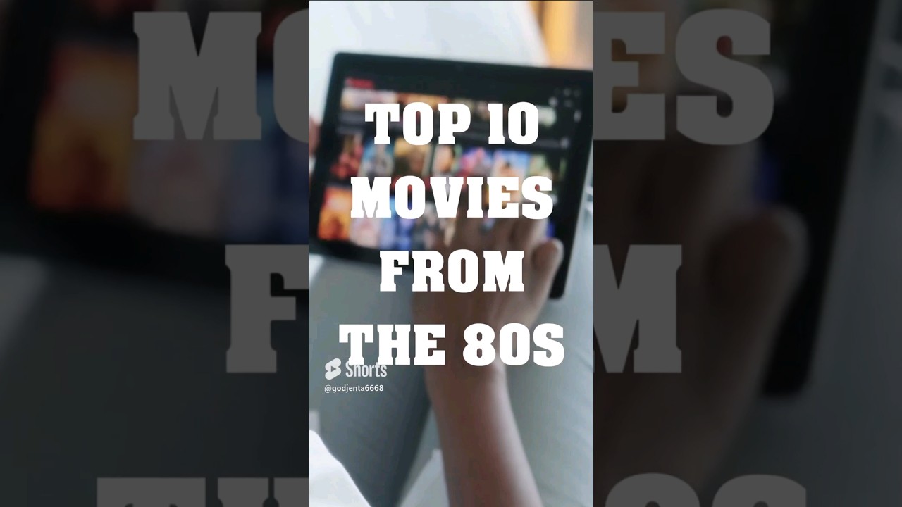 TOP 10 MOVIES FROM THE 80S
