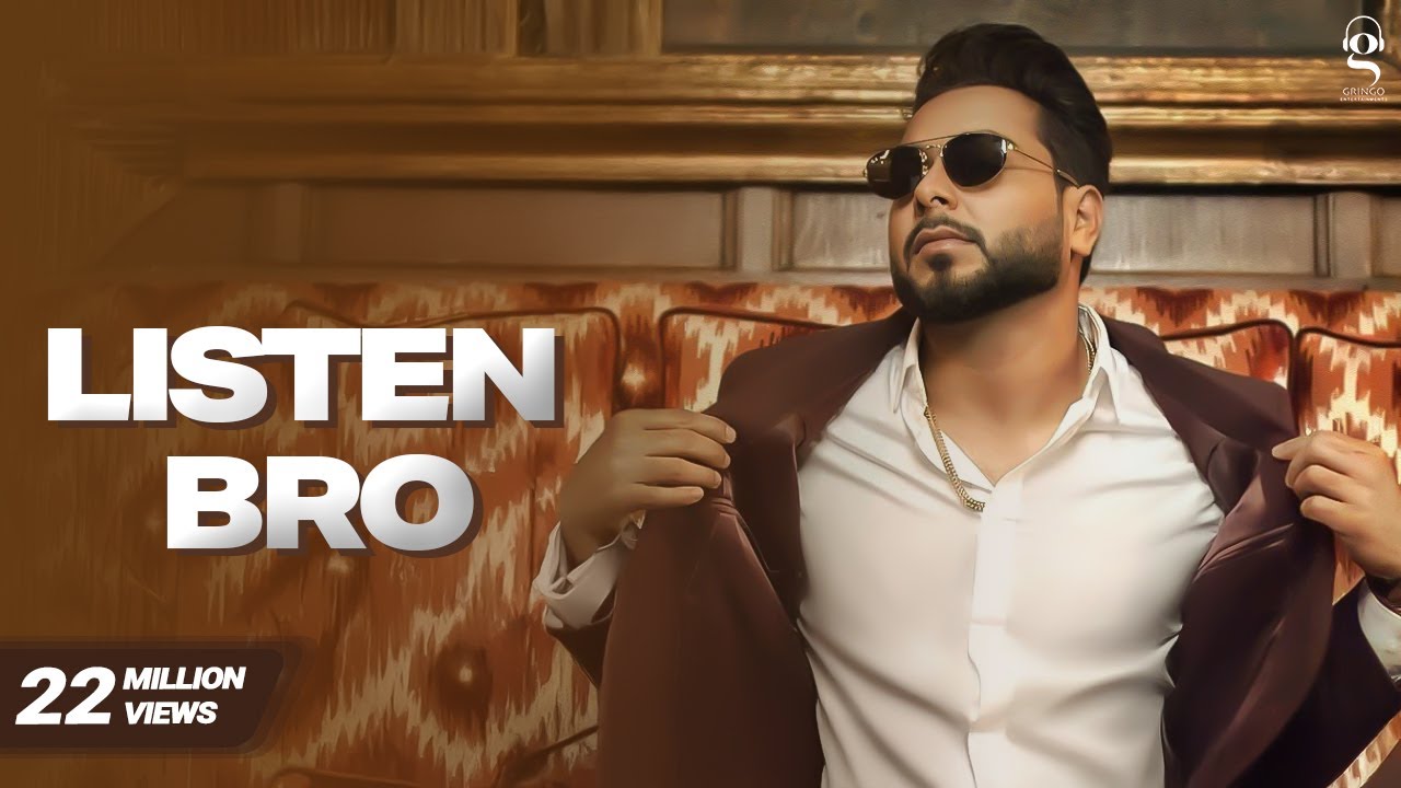 Listen Bro | Khan Bhaini | Gal Sun Makhna | PenduBoyz | @GringoEntertainmentsofficial