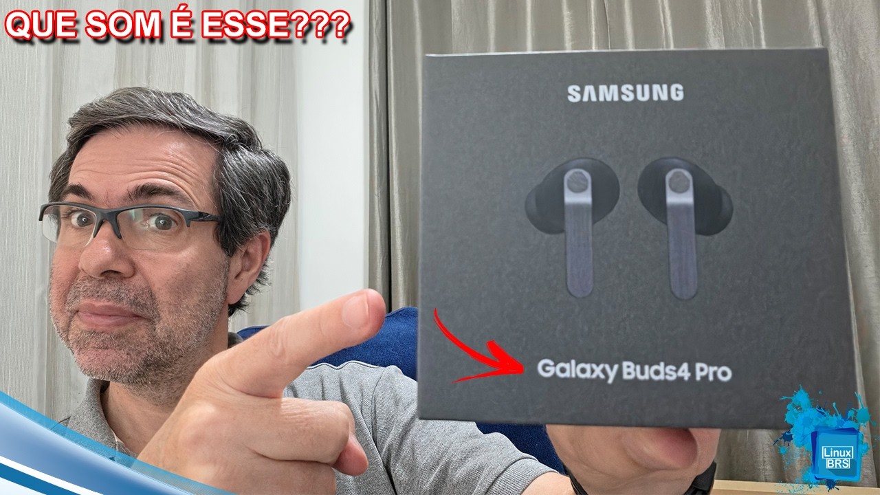 SAMSUNG GALAXY BUDS4 PRO - UNBOXING E PRIMEIRAS IMPRESSÕES - QUE SOM É ESSE SAMSUNG???