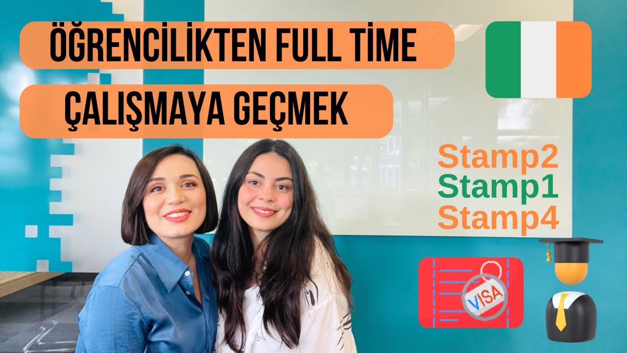İrlanda’ya Öğrenci olarak gelip full time çalışma izni almak
