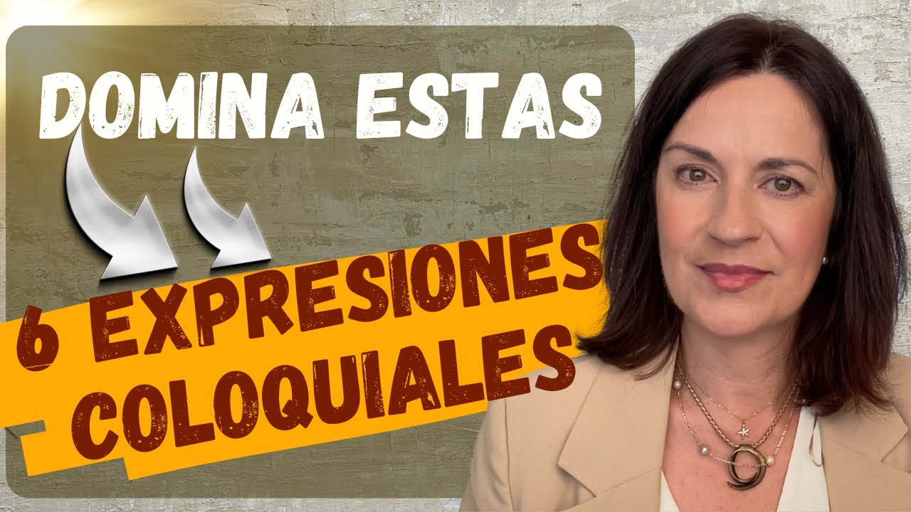 6 expresiones que dicen los españoles constantemente. ¡DOMÍNALAS YA!