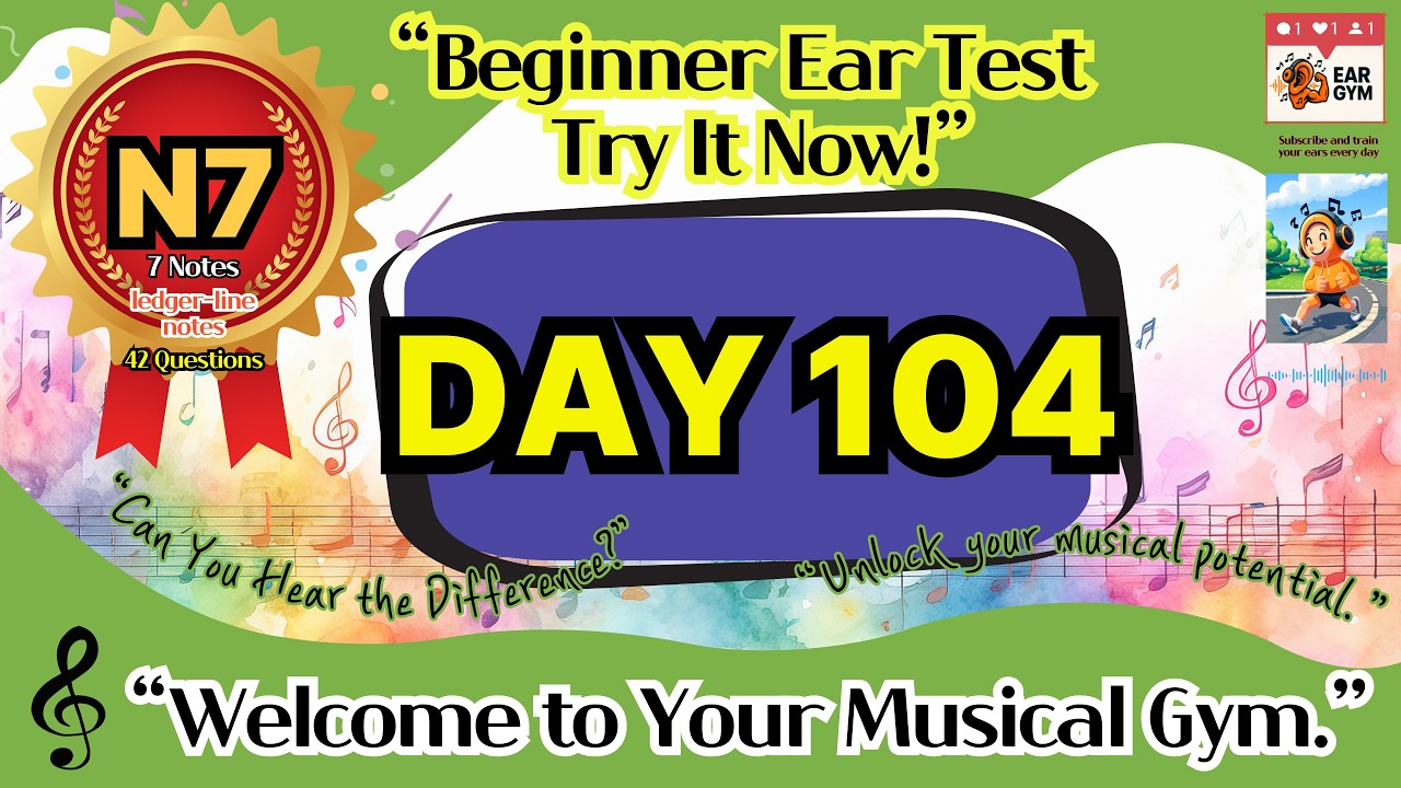 Beginner Ear Training Day 104 - StarterㅣLevel - 42 Questions | EarGym