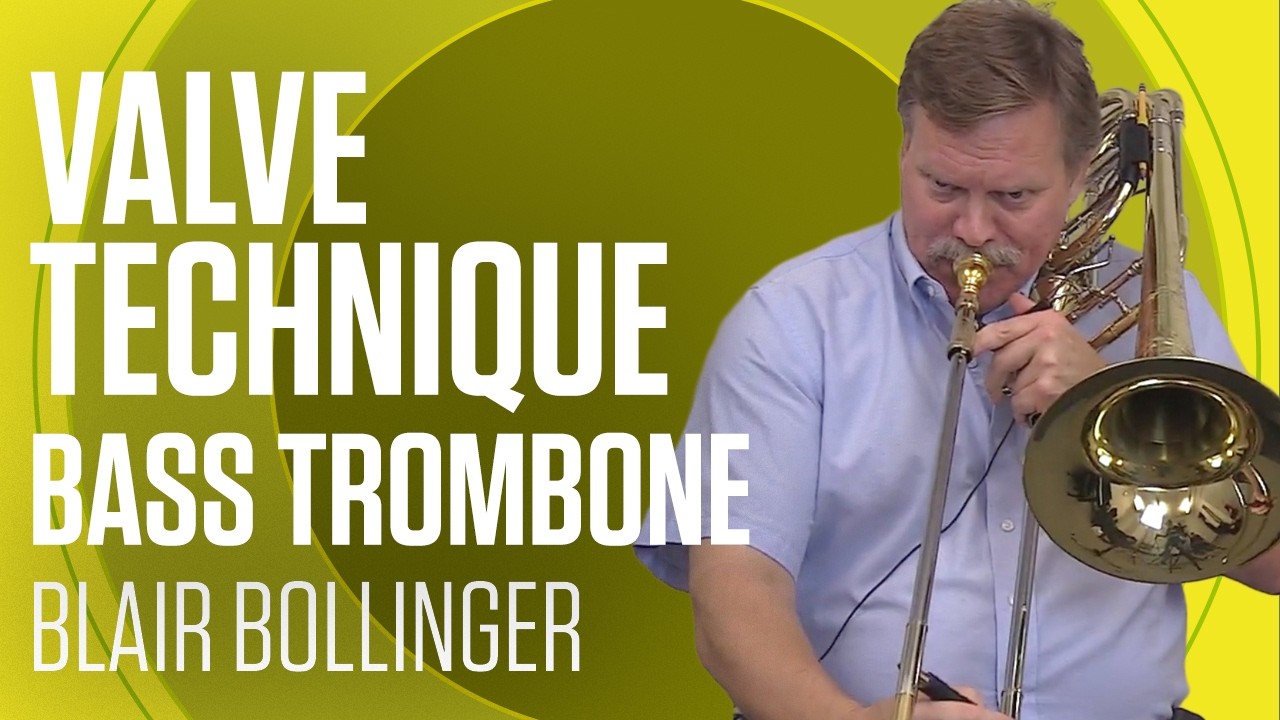 Hip-BoneU Trailer: Valve Technique for Bass Trombone with Blair Bollinger