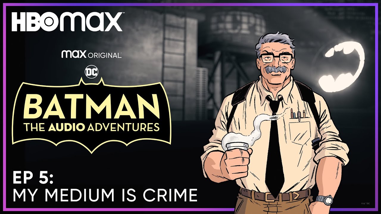 Batman: The Audio Adventures | Episode 5 | HBO Max