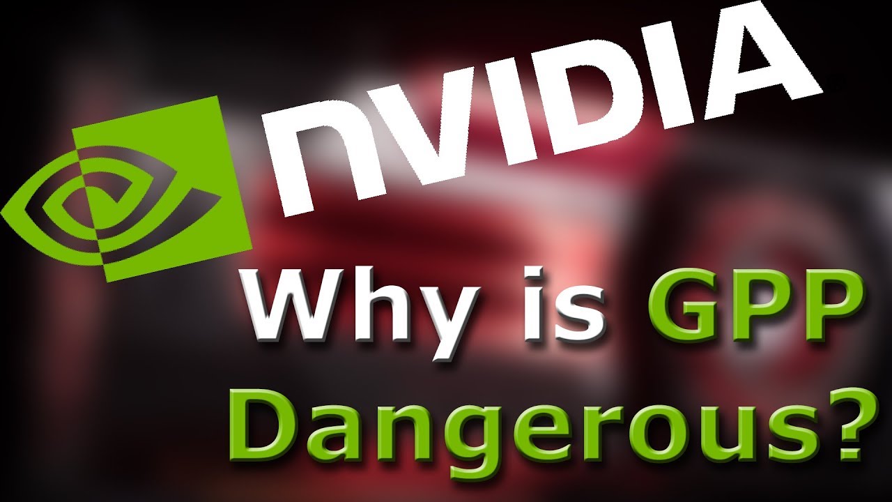 Nvidia's Geforce Partner Program - Why It's Dangerous