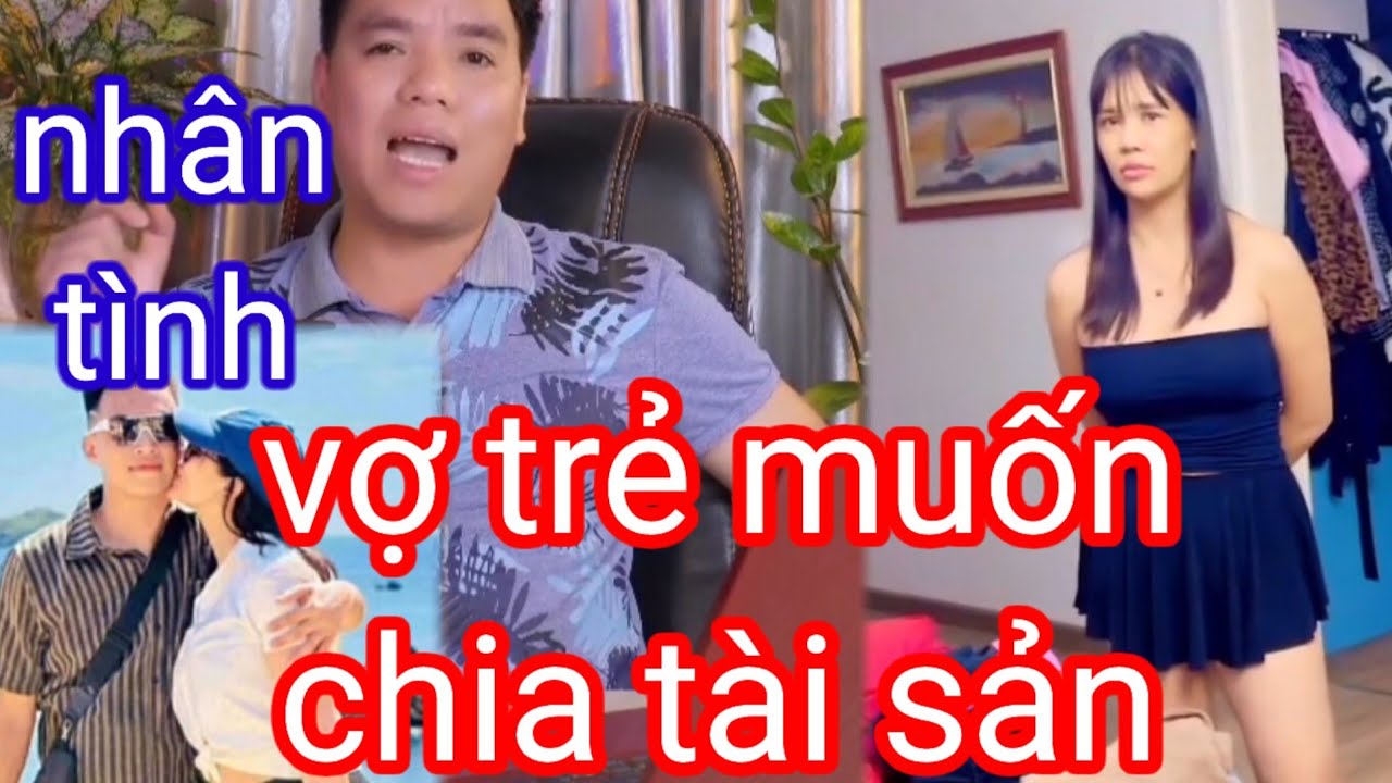 Vợ có người yêu mới muốn chia tài sản anh chồng chia sẽ kinh nghiệm giữ lại nhà