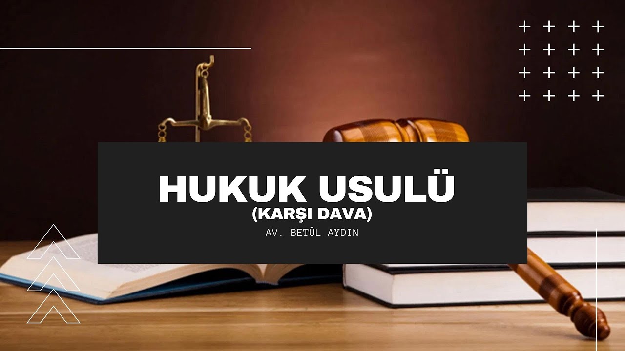 KARŞI DAVA NEDİR ?