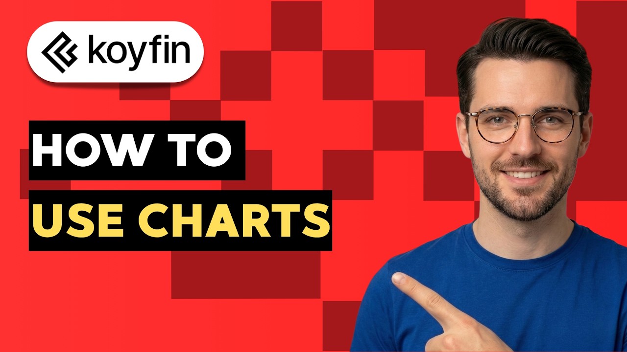 How to use Koyfin Charts [2026 Full Guide]