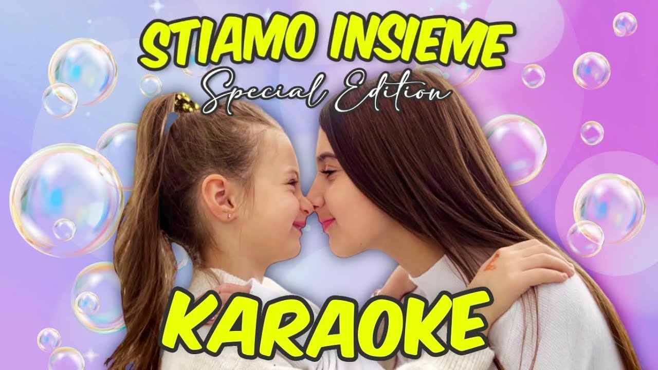 Aurora e Ludovica - STIAMO INSIEME (Special Edition) KARAOKE