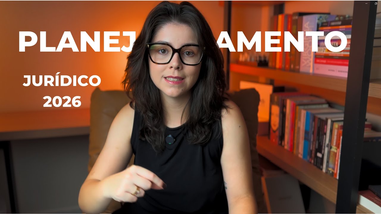 Planejamento Jurídico 2026: O que você não deve deixar de fora!