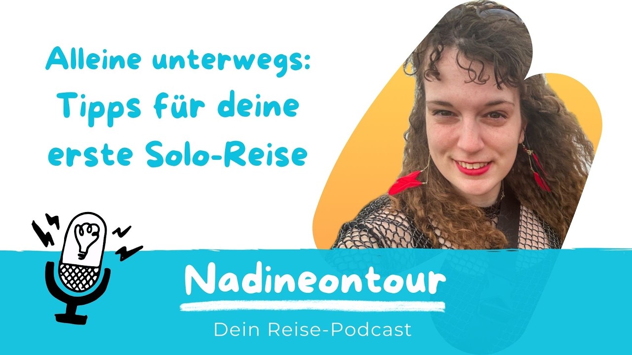 #5 Alleine reisen: Tipps für deinen ersten Solo-Trip