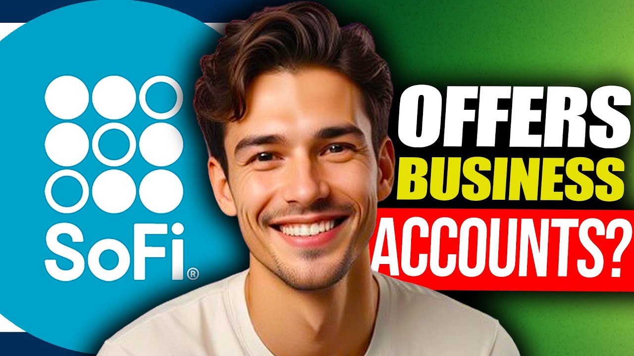 Does Sofi Have Business Accounts | Sofi Business Account