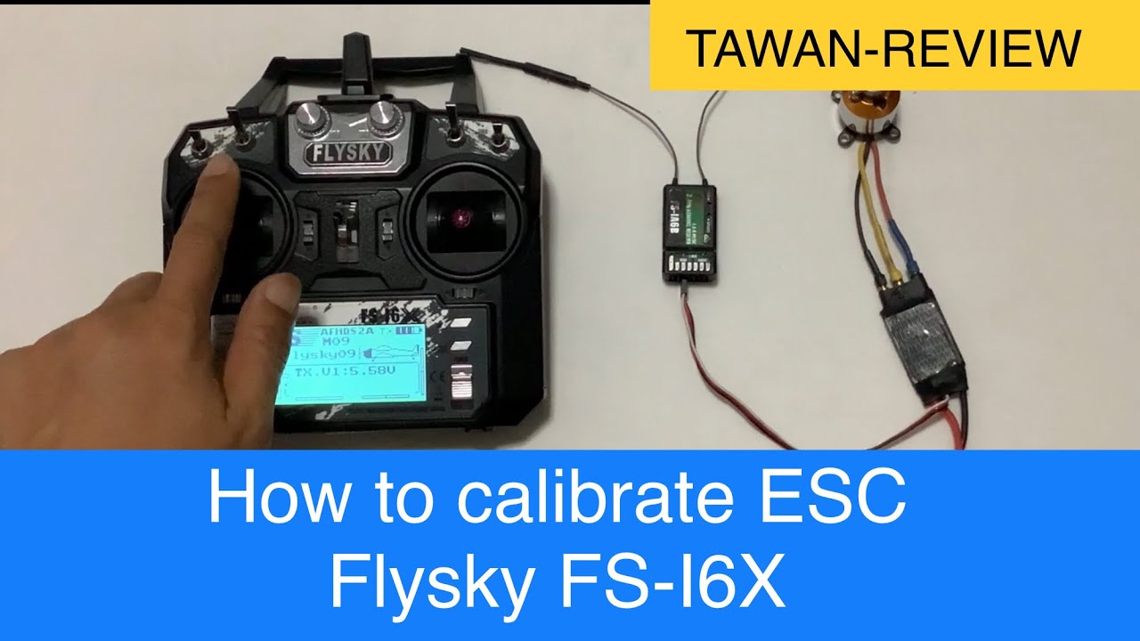 How to calibrate ESC Flysky FS-I6X