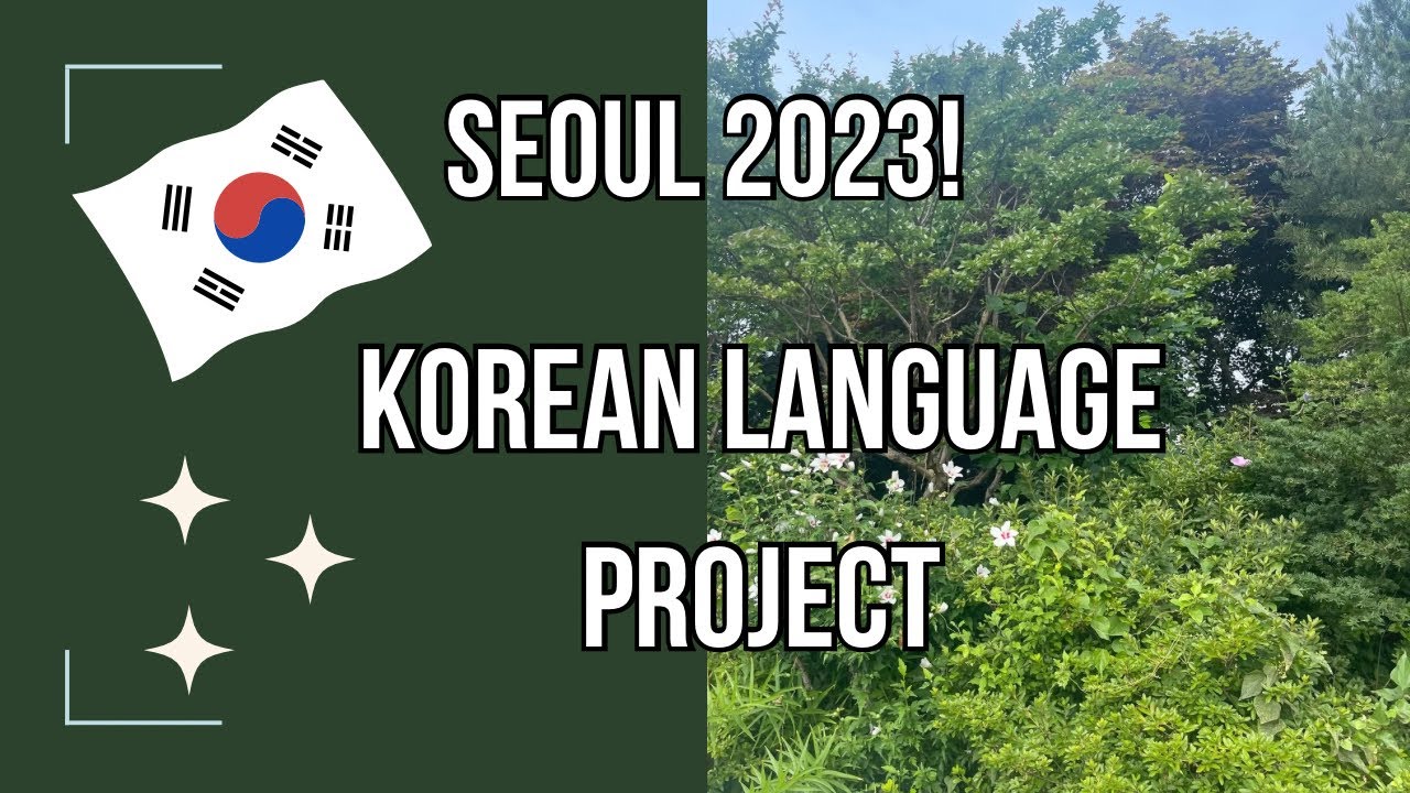 Study Abroad: Korean Language Project 2023