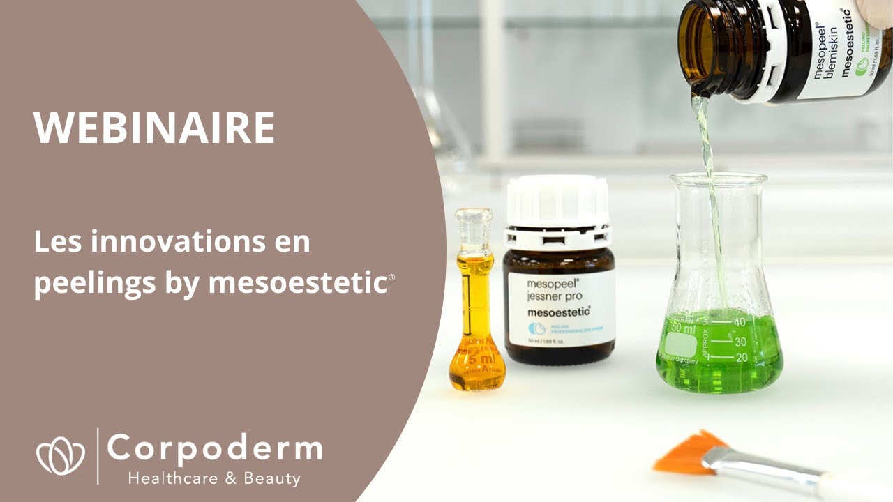 WEBINAIRE Les innovations peeling ♦ Corpoderm | Healthcare & Beauty