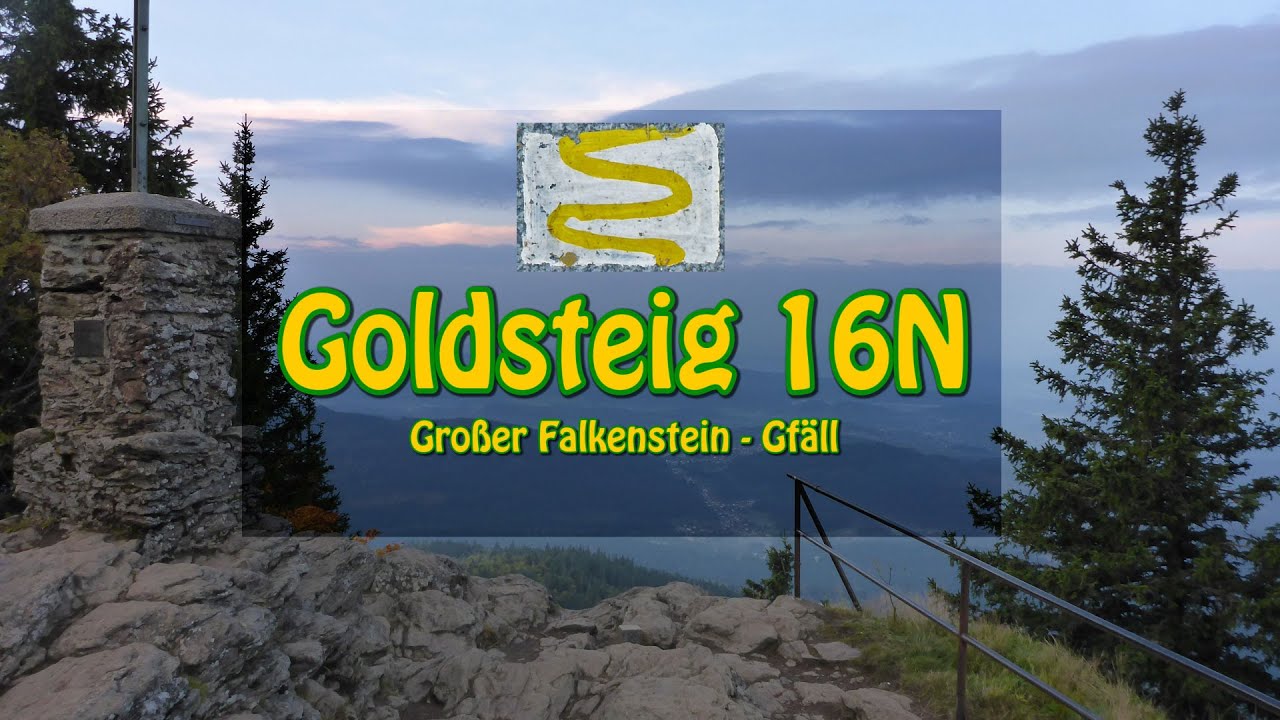 Vom großen Falkenstein nach Gfäll - Goldsteig 16N
