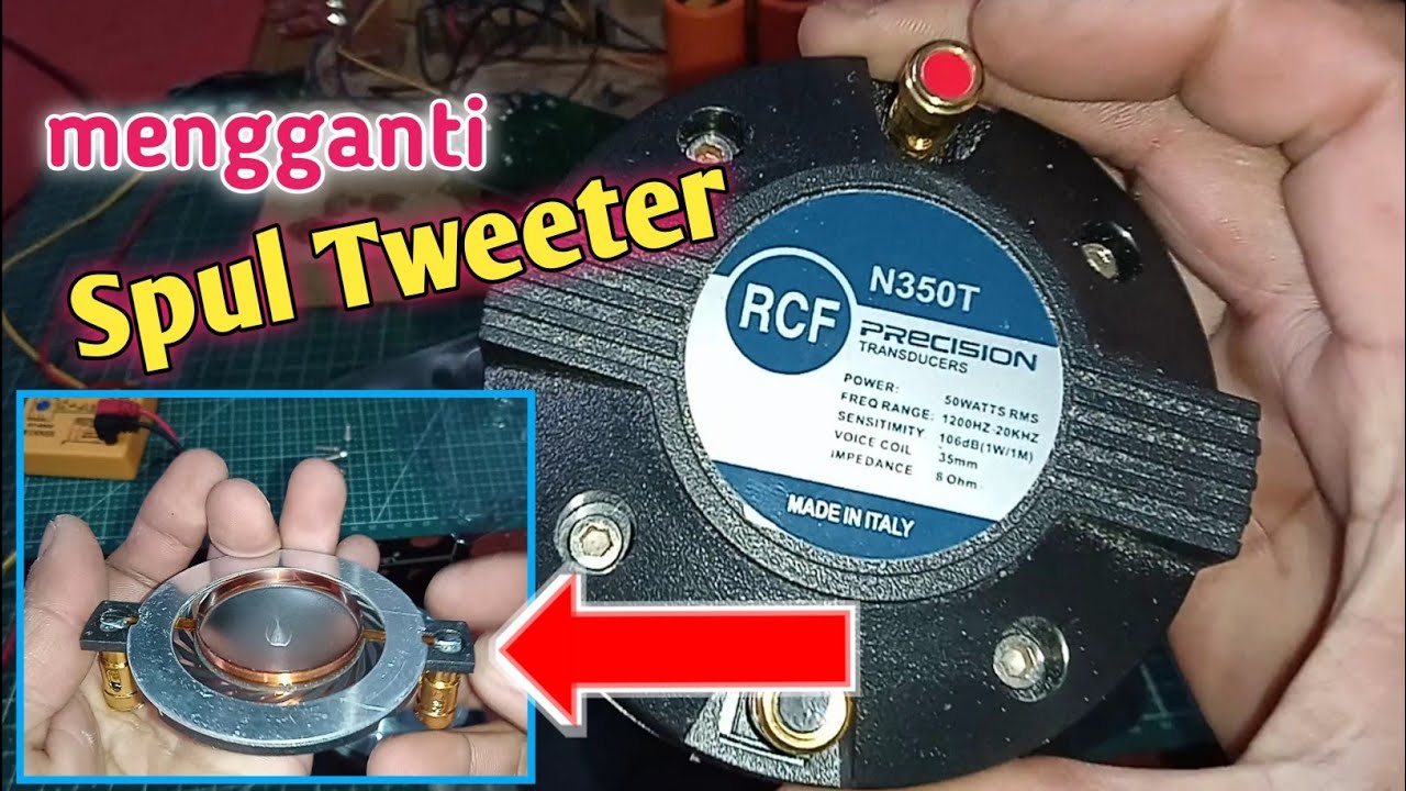 Cara mengganti SPUL TWEETER || tweeter RCF