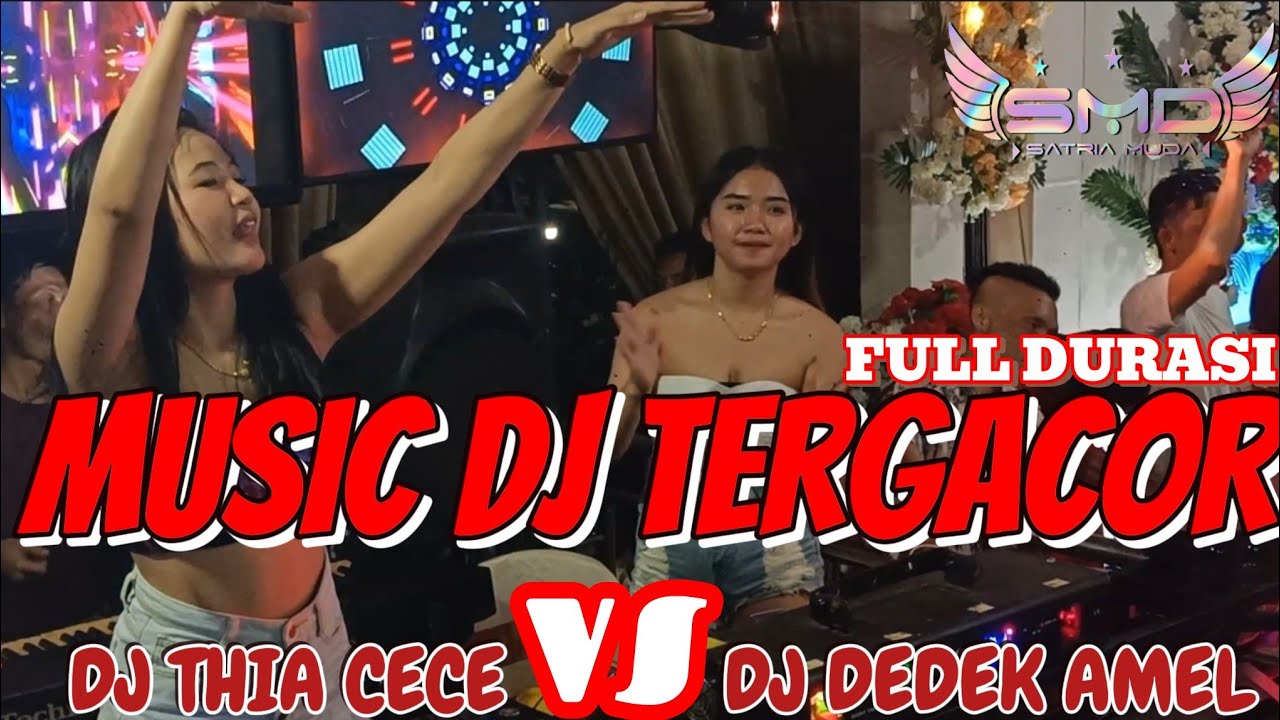 OT SATRIA MUDA 🔴 🔊🔊MALAM PARTY BERSAMA  2 DJ DEDEK AMEL VS THIA CECE PENONTON MENGELUDAK BOS GACOR💯