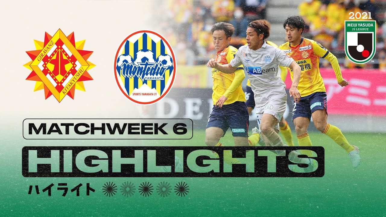 Giravanz Kitakyushu vs. Montedio Yamagata | Matchweek 6 | MEIJI YASUDA J2 LEAGUE